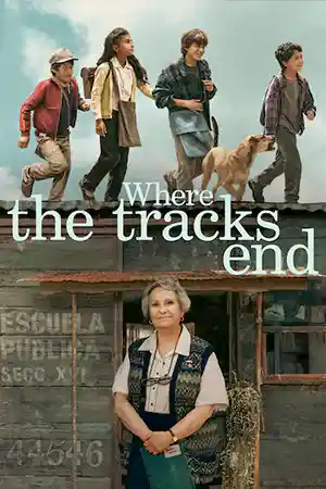 Where the Tracks End (2023) ดูหนังออนไลน์ Netflix