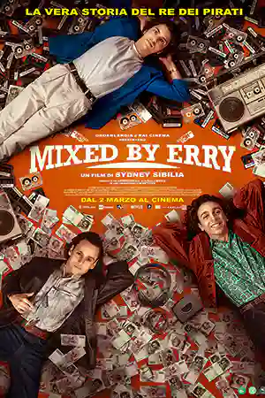 ดูหนังใหม่ออนไลน์ Mixed by Erry (2023)