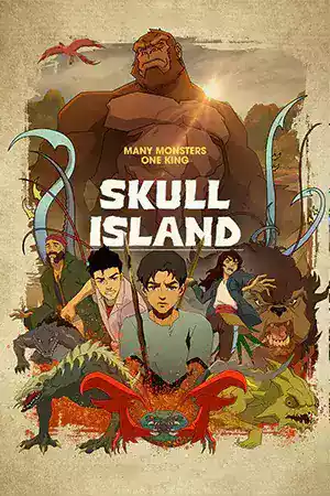 ดูซีรี่ย์ Netflix Skull Island (2023) มหาภัยเกาะกะโหลก