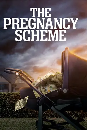 ดูหนังออนไลน์ The Pregnancy Scheme (2023)