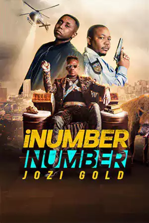ดูหนังออนไลน์ฟรี iNumber Number: Jozi Gold (2023) ปล้นทองโจฮันเนสเบิร์ก