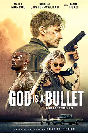 ดูหนังแอคชั่น God Is a Bullet (2023) ดูหนังออนไลน์