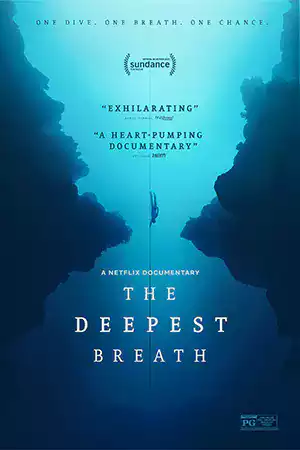 ดูหนังออนไลน์ Netflix เต็มเรื่อง The Deepest Breath (2023) ลมหายใจใต้น้ำลึก