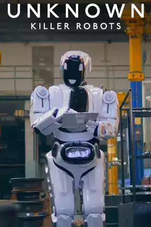 ดูหนังใหม่ Unknown: Killer Robots (2023) เปิดโลกลับ: หุ่นยนต์สังหาร