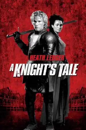 A Knight's Tale (2001) อัศวินพันธุ์ร็อค ดูหนังออนไลน์