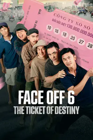 ดูหนังออนไลน์ฟรี Face Off 6: The Ticket of Destiny (2023) ดูหนังเอเชีย