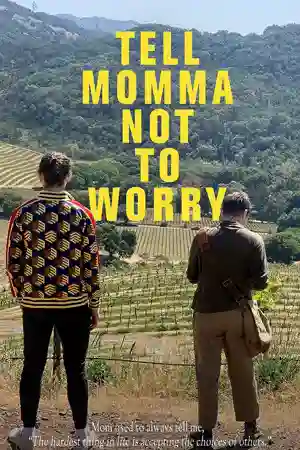 ดูหนังใหม่ Tell Momma Not to Worry (2023) ดูหนังออนไลน์