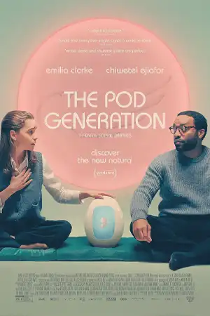 ดูหนังใหม่ฟรีออนไลน์ The Pod Generation (2023)