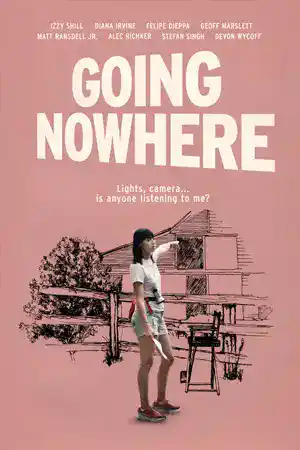 Going Nowhere (2022) ดูหนังออนไลน์ฟรี