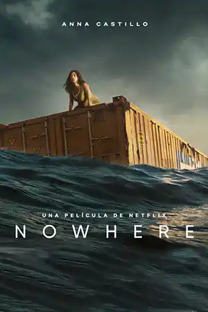 Nowhere (2023) ดูหนัง Netflix ออนไลน์