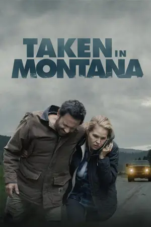 ดูหนังฟรี Taken In Montana (2023)