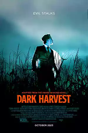 ดูหนังใหม่ชนโรง Dark Harvest (2023)