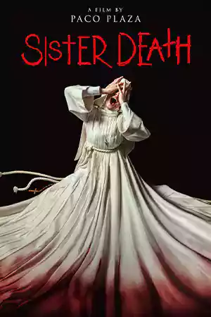 Sister Death (2023) ซิสเตอร์เดท ดูหนังออนไลน์ Netflix