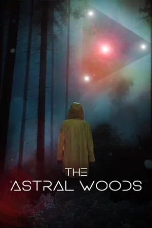 ซีรี่ย์ออนไลน์ The Astral Woods (2023)