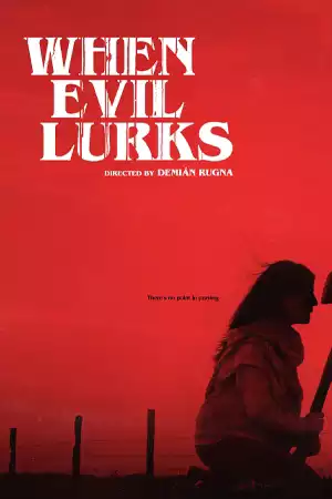 ดูหนังออนไลน์ When Evil Lurks (2023) เต็มเรื่อง