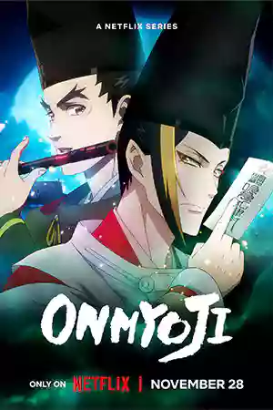 ดูการ์ตูนออนไลน์ Onmyoji (2023) องเมียวจิ Netflix