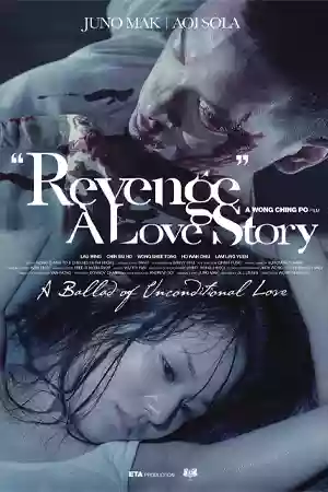 ดูหนังเอเชียออนไลน์ Revenge A Love Story (2010) เพราะรัก ต้องล้างแค้น