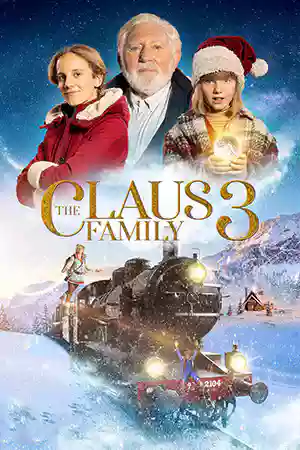 ดูหนัง Netflix ออนไลน์ The Claus Family 3 (2023) คริสต์มาสตระกูลคลอส 3