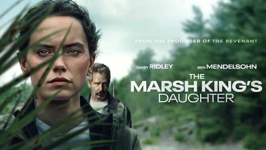 รีวิวหนังใหม่ The Marsh King's Daughter ล่าแค้นสันดานดิบ
