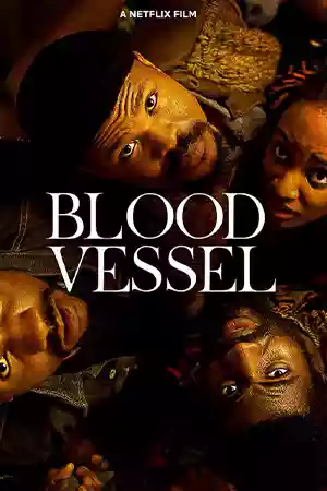 ดูหนังออนไลน์ฟรี Blood Vessel (2023) เรือเลือด เต็มเรื่อง NETFLIX