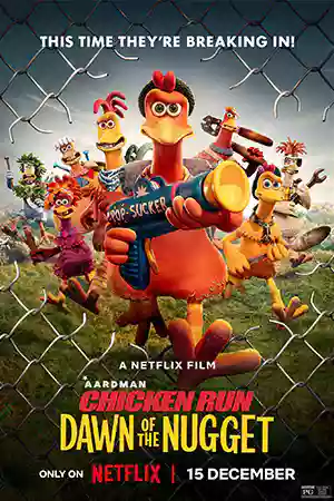 ดูหนังใหม่ Chicken Run: Dawn of the Nugget (2023) ชิคเก้น รัน วิ่ง... สู้... กระต๊ากสนั่นโลก 2 เต็มเรื่อง