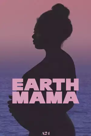 ดูหนังออนไลน์ Earth Mama (2023) เอิร์ธมาม่า เต็มเรื่องซับไทย