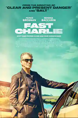 Fast Charlie (2023) ดูหนังออนไลน์ฟรี เต็มเรื่อง