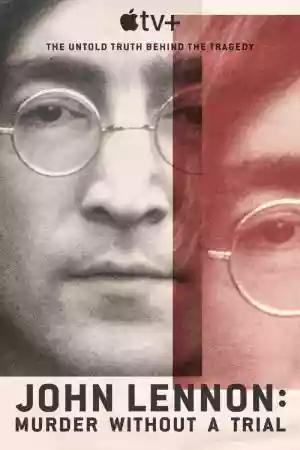John Lennon Murder Without a Trial (2023) ดูซีรี่ย์ออนไลน์