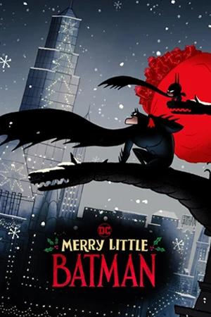 ดูซีรี่ย์ออนไลน์ Merry Little Batman (2023)