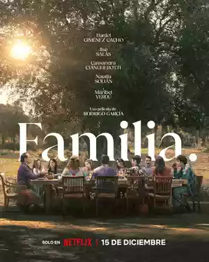 ดูหนังออนไลน์ Familia (2023) ครอบครัวที่รัก Netflix เต็มเรื่อง