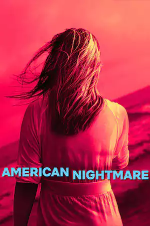 ดูหนัง Netflix American Nightmare (2024) ฝันร้ายอเมริกัน