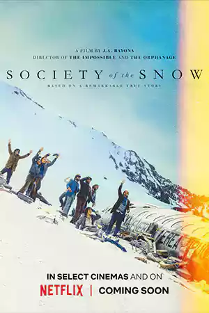 ดูหนัง Netflix Society of the Snow (2024) หิมะโหด คนทรหด ดูหนังออนไลน์เต็มเรื่อง