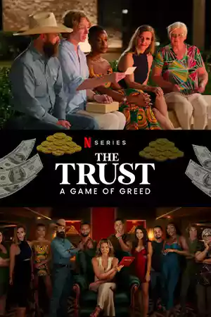 ดูหนัง Netflix The Trust: A Game of Greed (2024) The Trust: เกมแห่งความโลภ