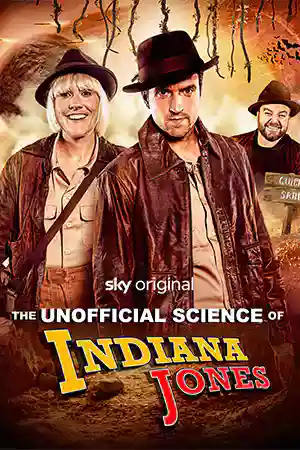 ดูหนังออนไลน์ The Unofficial Science of Indiana Jones (2024) เต็มเรื่อง