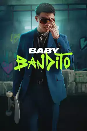 ดูซีรี่ย์ออนไลน์ Baby Bandito (2024) ปล้นสะท้านชิลี