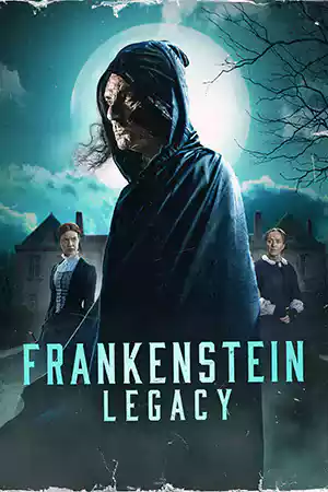 Frankenstein: Legacy (2024) ดูหนังออนไลน์