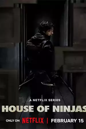 ดูหนัง Netflix House of Ninjas (2024) เฮาส์ ออฟ นินจา