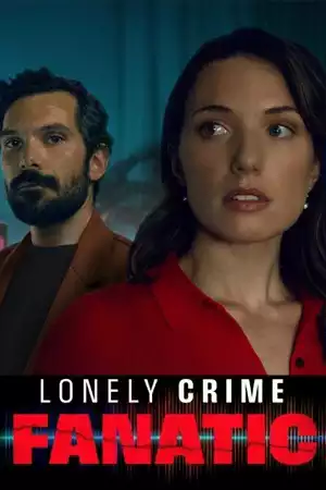 ดูหนังออนไลน์ Lonely Crime Fanatic (2024) เต็มเรื่อง 4K