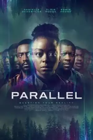 ดูหนังฟรีออนไลน์ Parallel (2024)