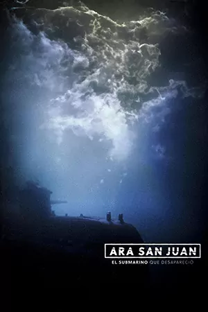 ดูซีรี่ย์ออนไลน์ ARA San Juan: The Submarine that Disappeared (2024)