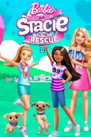 ดูการ์ตูนออนไลน์ Barbie and Stacie to the Rescue (2024)