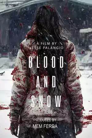 ดูหนังออนไลน์ Blood and Snow (2023)
