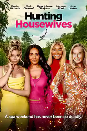 ดูหนังฟรีออนไลน์ Hunting Housewives (2024)