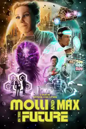ดูหนังออนไลน์ Molli and Max in the Future (2023)
