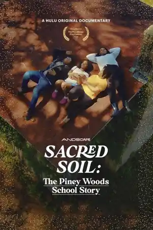 ดูหนังออนไลน์ฟรี Sacred Soil: The Piney Woods School Story (2024)