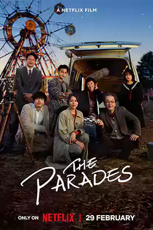 ดูหนังออนไลน์ Netflix The Parades (2024) เดอะ พาเหรด