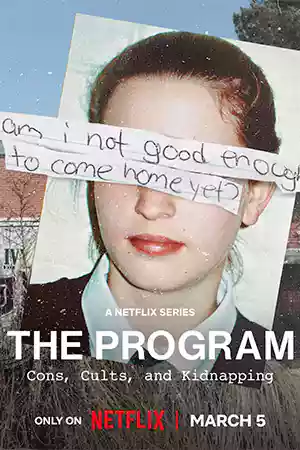 ดูหนัง Netflix The Program: Cons, Cults, and Kidnapping (2024) ลัทธิ ลวง ลักพา ซับไทย
