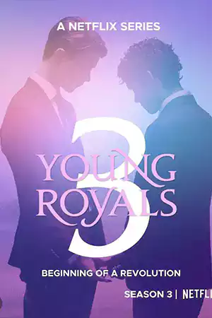 ดูหนัง Netflix Young Royals Season 3 (2024) เจ้าชาย ซีซั่น 3