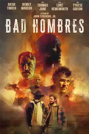 ดูหนังออนไลน์ Bad Hombres (2024)