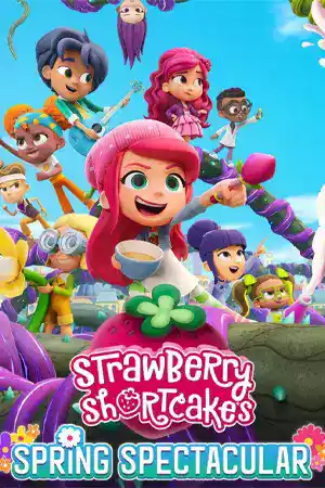 Strawberry Shortcake's Spring Spectacular (2024) ดูการ์ตูนออนไลน์